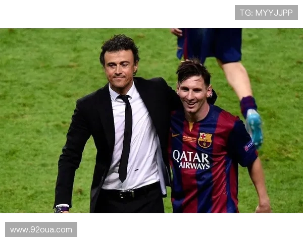 恩里克与苏亚雷斯：师徒情谊与战术革命的足坛传奇